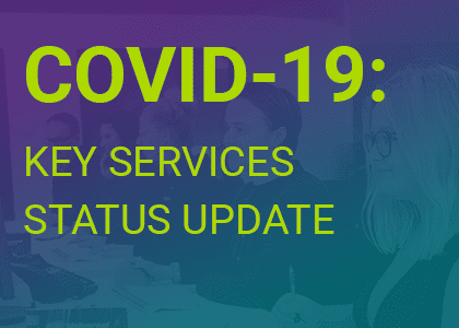 COVID-19: A Service Status Update